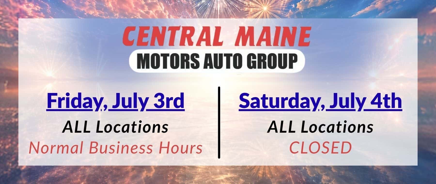 4th of July Weekend Holiday Hours - July 3rd Normal Business Hours - July 4th Closed