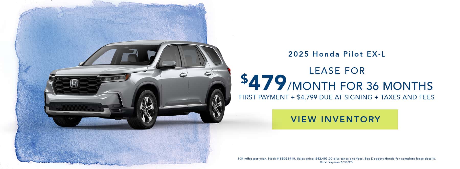 Lease a 2025 Honda Pilot EX-L as low as $479 per month for 36 months. See dealer for details