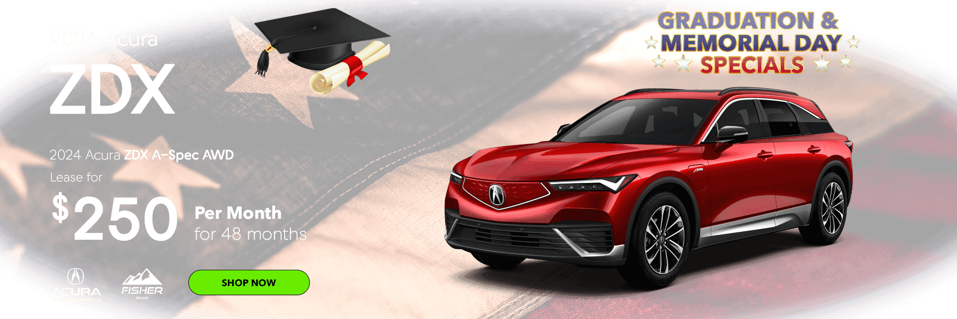 Graduation & Memorial Day Specials 2024 ZDX Acura A-Spec AWD Lease for $250 per month for 48 months