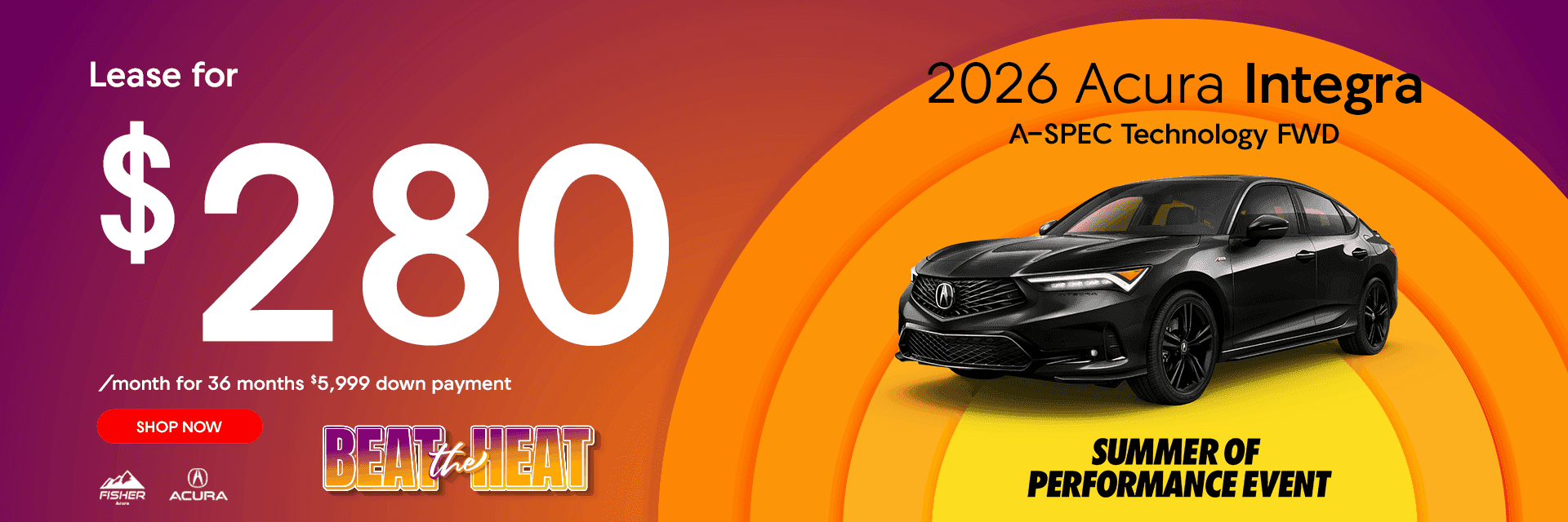 2026 Acura Integra ASPEC Technology FWD Lease for $280 per month for 36 months. $5999 down payment
