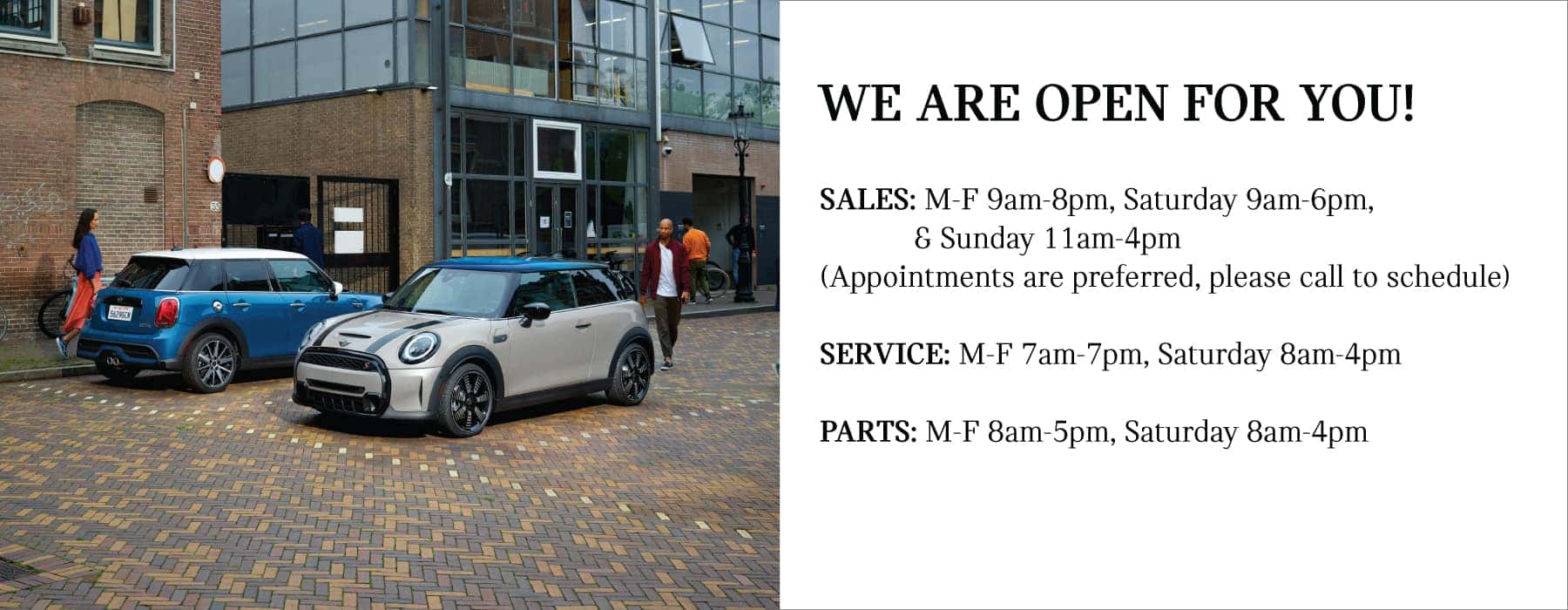 8am-4pm PARTS: M-F 8am-5pm, Saturday 8am-4pm