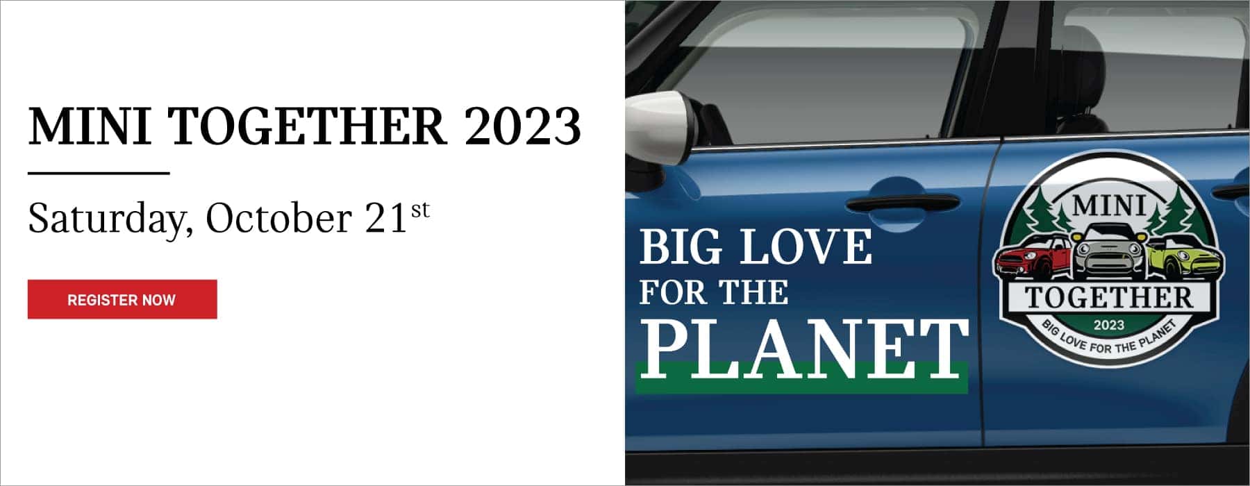 MINI Together 2023. Click to Register Now. Pictured is a MINI Together logo on a blue MINI Cooper.