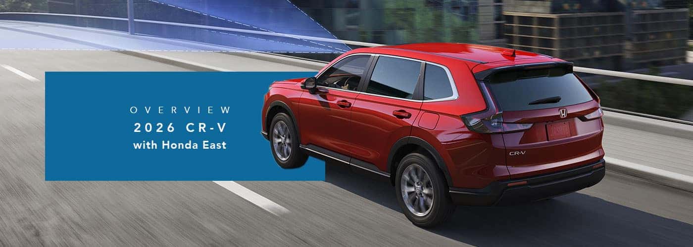 Honda CR-V Model Overview at Honda East Cincinnati