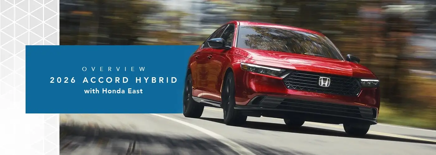 Honda Accord Hybrid Model Overview | Honda East Cincinnati
