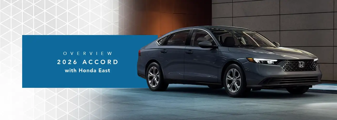 Honda Accord Overview at Honda East Cincinnati