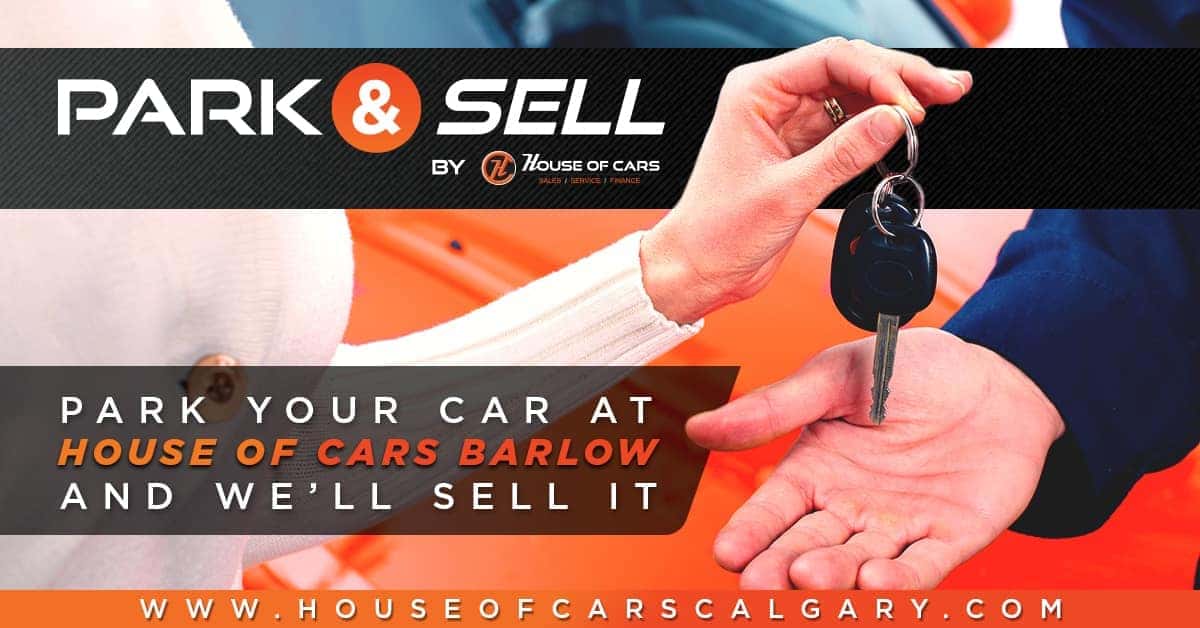 House of Cars Airdrie Park & Sell You Park Your Car, We Sell It For You