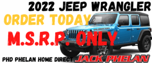 Factory Order Program 2022 Jeep Wrangler MSRP ONLY | Jack Phelan Dodge  Chrysler Jeep Ram