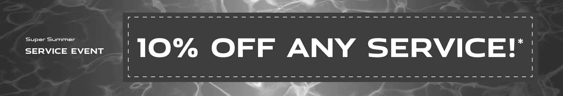 Super Summer Service Event | 10% off any service!