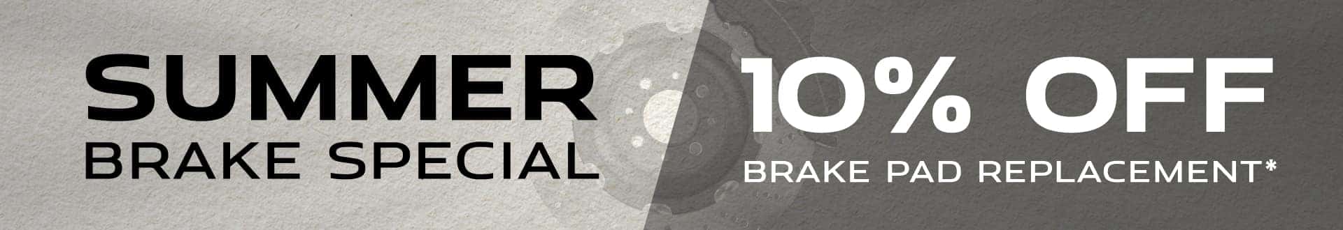 Summer Brake Special | 10% off brake pad replacement