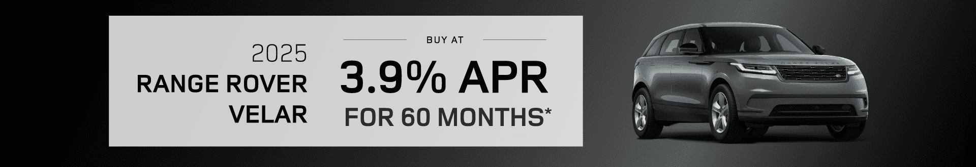 2025 Range Rover Velar Any : Buy at 3.9% APR for 60 months -