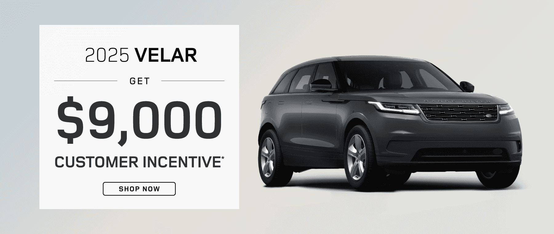 2025 Velar : Get $9,000 Customer Incentive