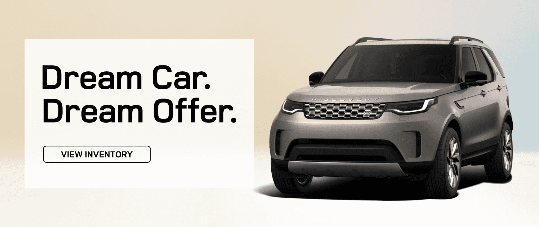 Dream Car. Dream Offer. Discovery.
