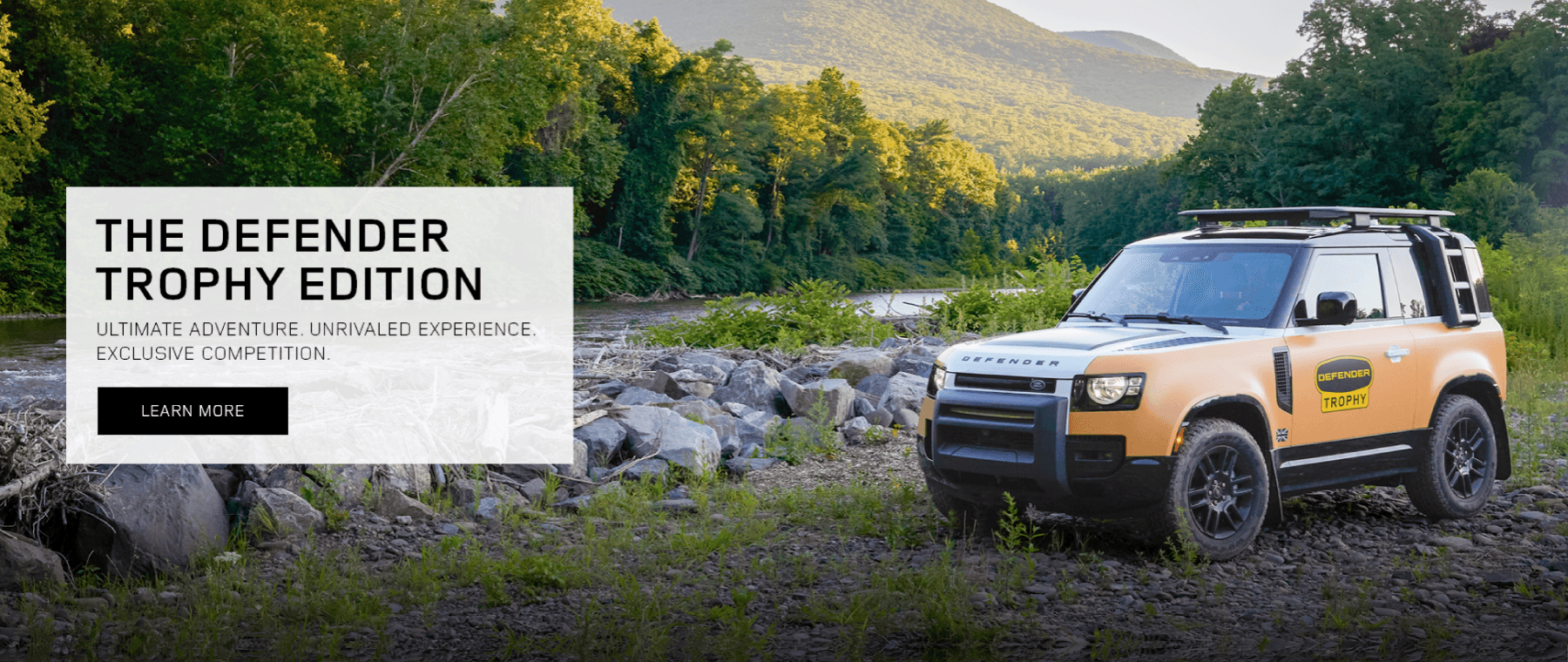 The Defender Trophy Edition. Ultimate Adventure. Unrivaled Experience. Exclusive Competition.