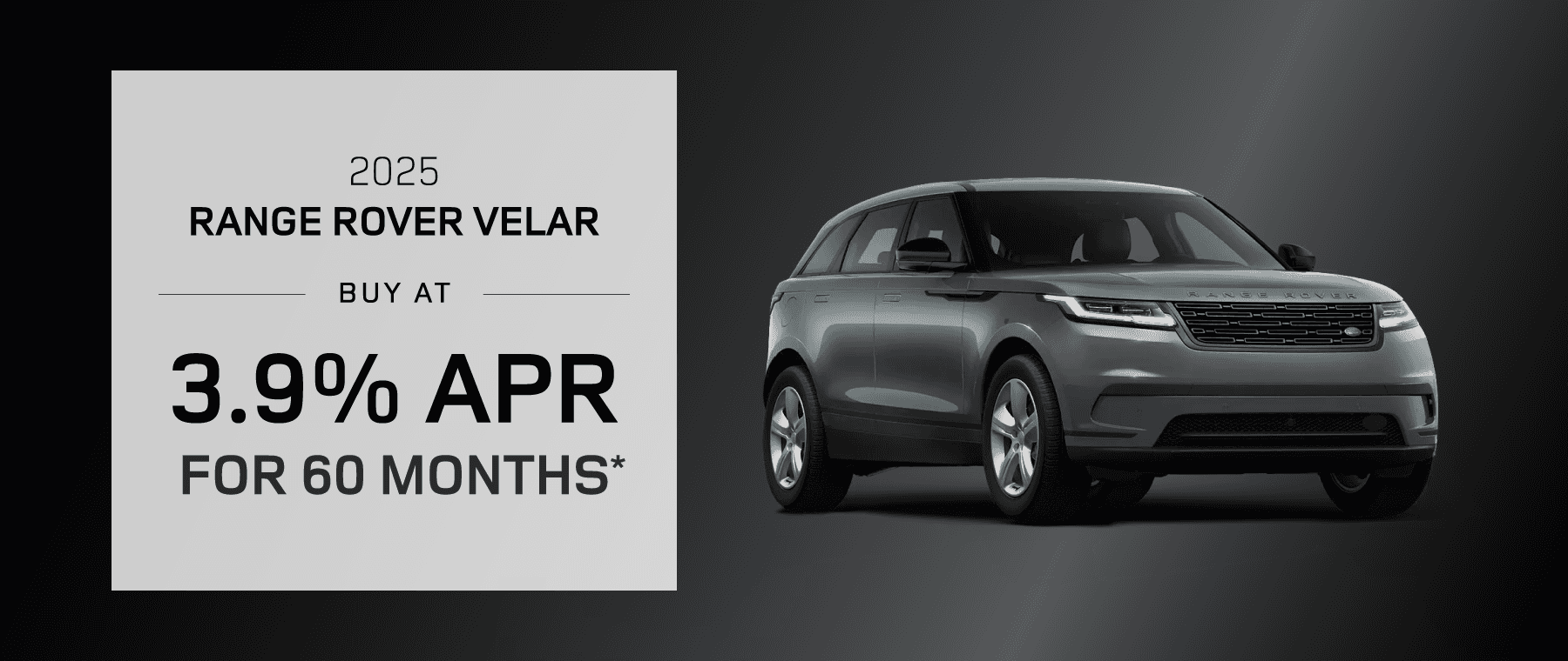 2025 Range Rover Velar Any : Buy at 3.9% APR for 60 months -