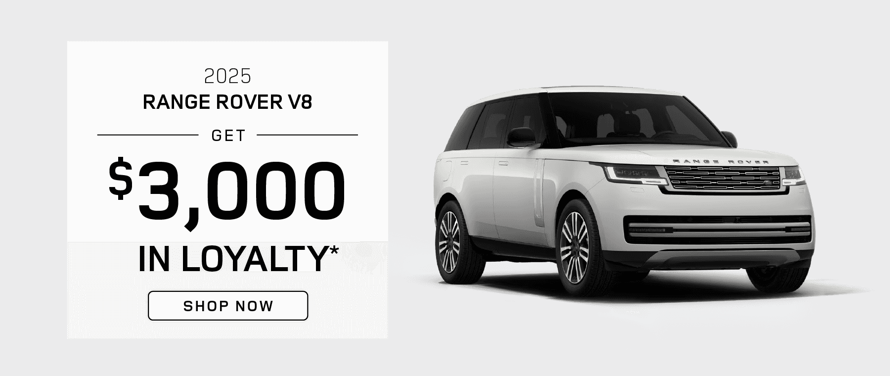2025 Range Rover V8 : Get $3,000 in Loyalty