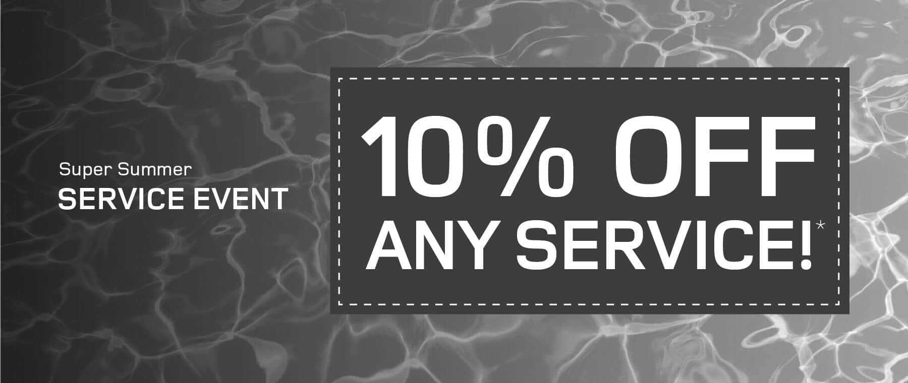 Super Summer Service Event | 10% off any service!
