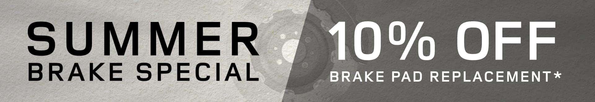 Summer Brake Special | 10% off brake pad replacement