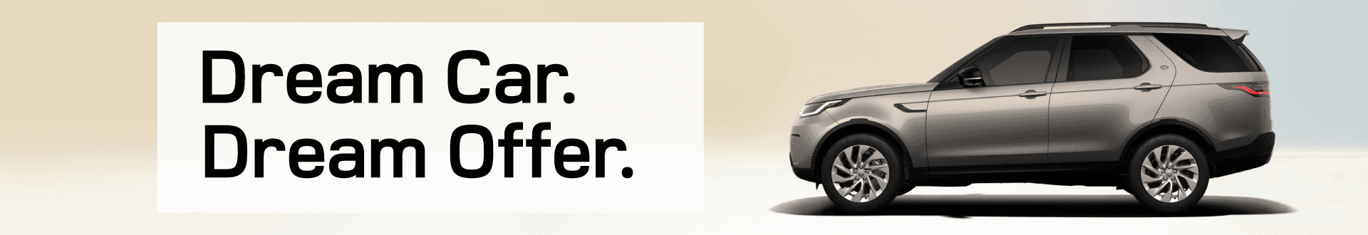 Dream Car. Dream Offer. Discovery.
