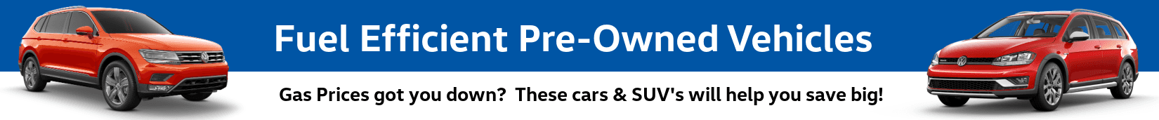 Fuel efficient pre owned cars and suv