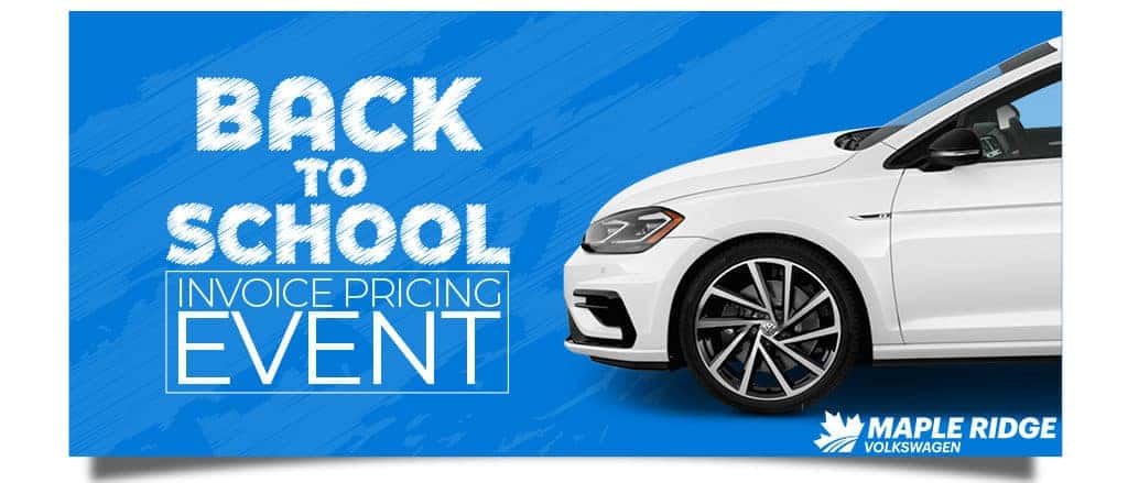 The Back to School Invoice Pricing Even is on at Maple Ridge Volkswagen and for a limited time you get the best savings of the year! Don't pay the "Employee Price" when you can pay the Invoice Price!