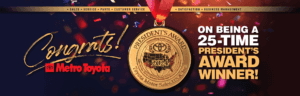25 time President award winner - Metro Toyota in Kalamazoo, MI