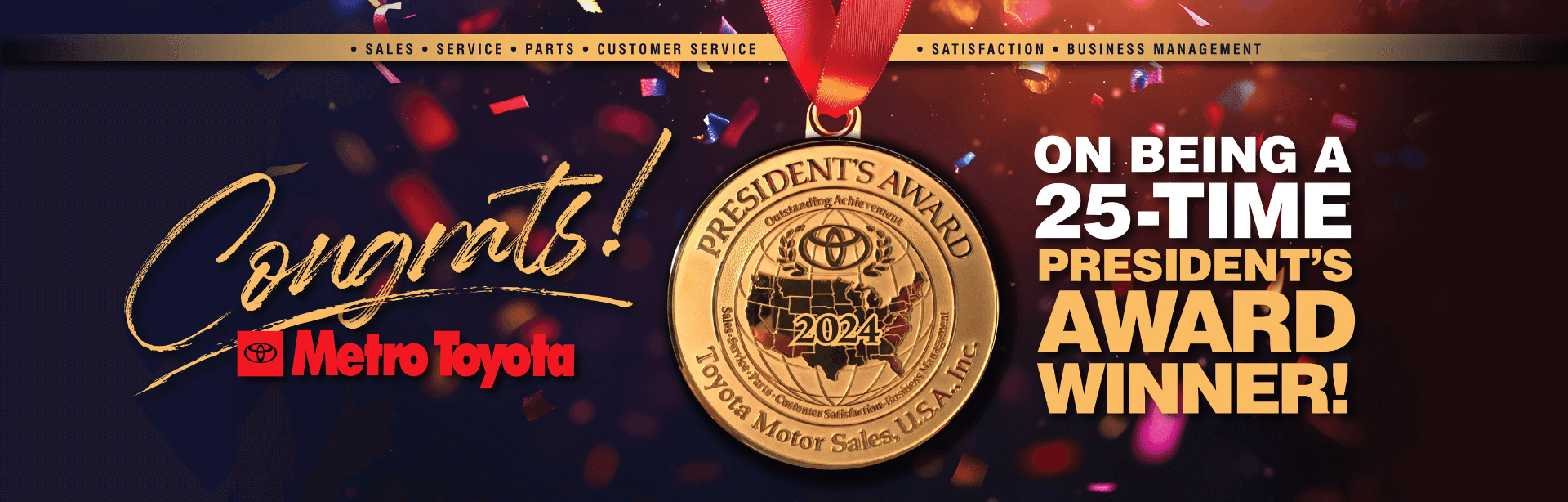 25 time President award winner - Metro Toyota in Kalamazoo, MI