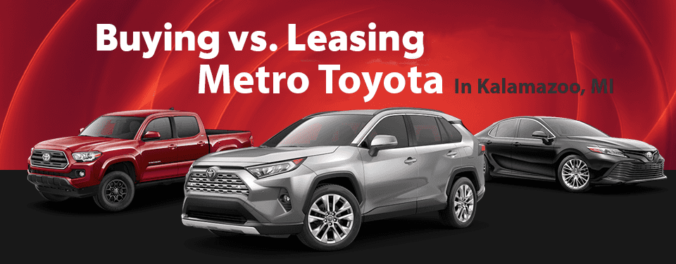 Buying VS Leasing: Explore Options at Kalamazoo Dealership