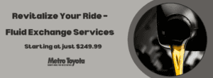 Revitalize Your Ride – Fluid Exchange Services at Metro Toyota in Kalamazoo, MI