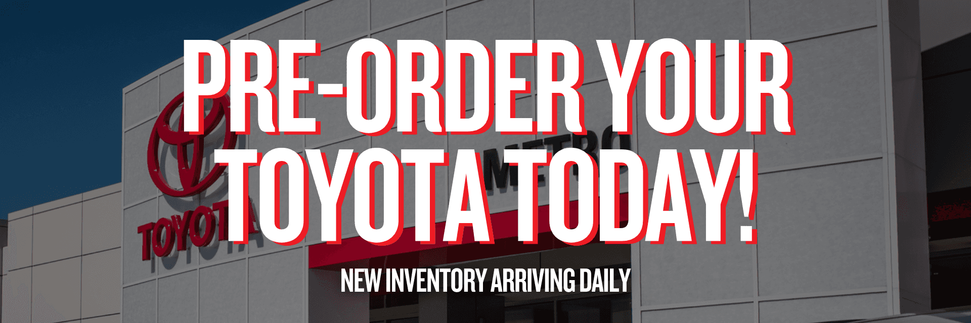 Reserve or custom order your Toyota at Metro Toyota in Kalamazoo, MI