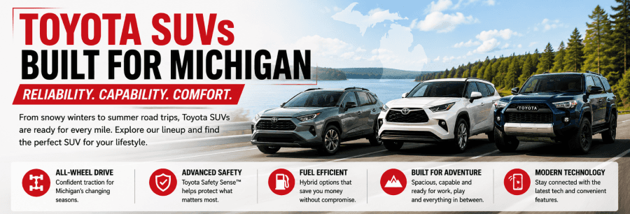 Why Toyota SUVs Are Perfect for Michigan Drivers