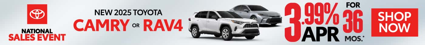 NEW 2025 TOYOTA CAMRY OR RAV4 