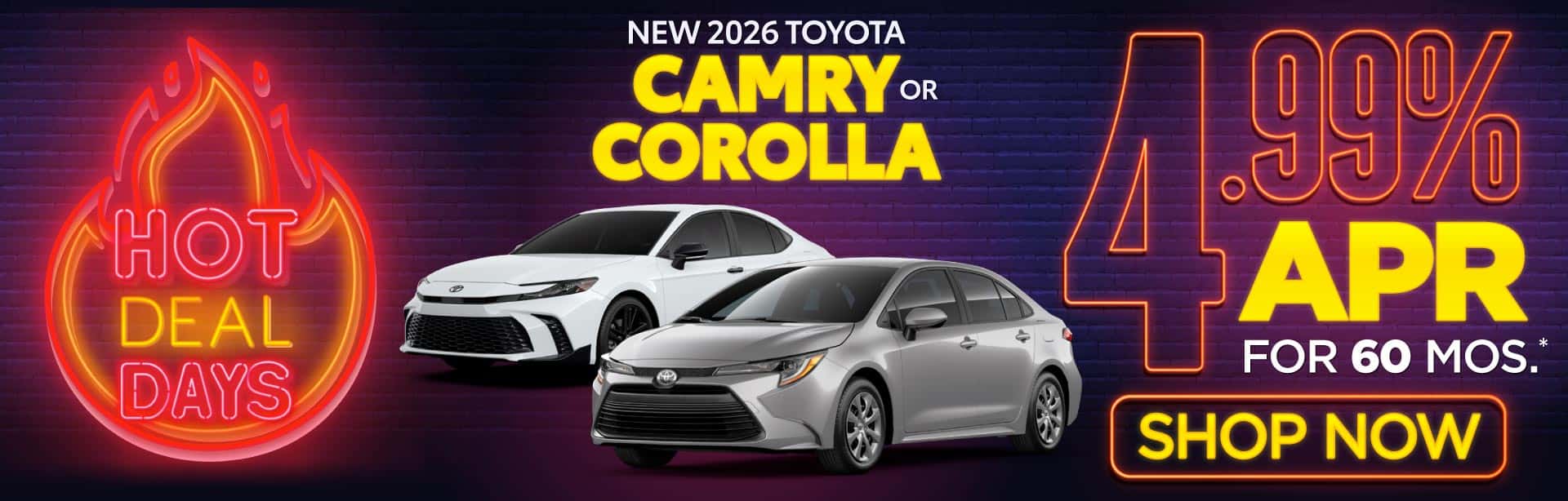 New 2026 Toyota Camry or New 2026 Toyota Corolla 4.99% APR For 60 Months*