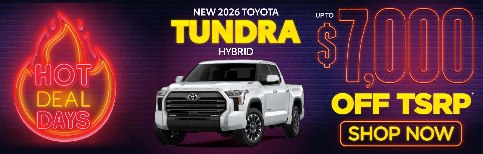New 2026 Toyota Tundra Hybrid Up to $7,000 Off TSRP*