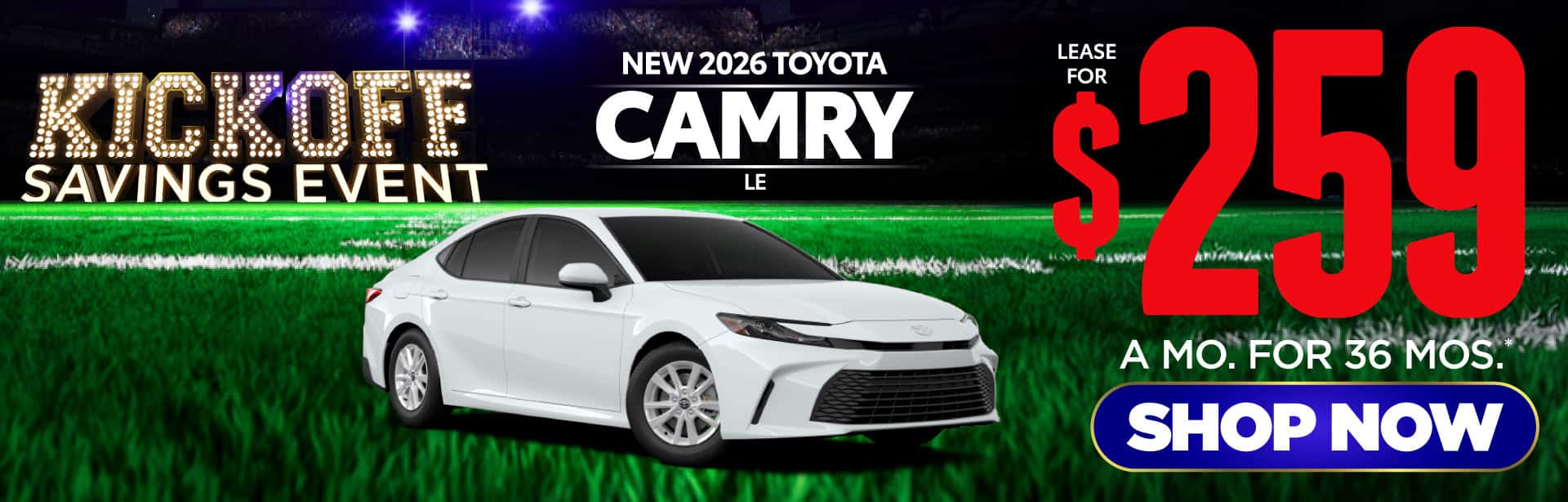 New 2026 Toyota Camry LE Lease for $259/Mo for 36 Months*