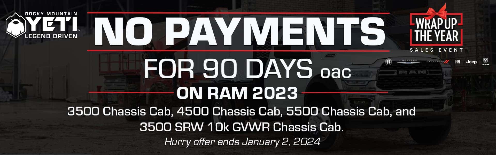 No payments for 90 days on Ram Chassis Cabs