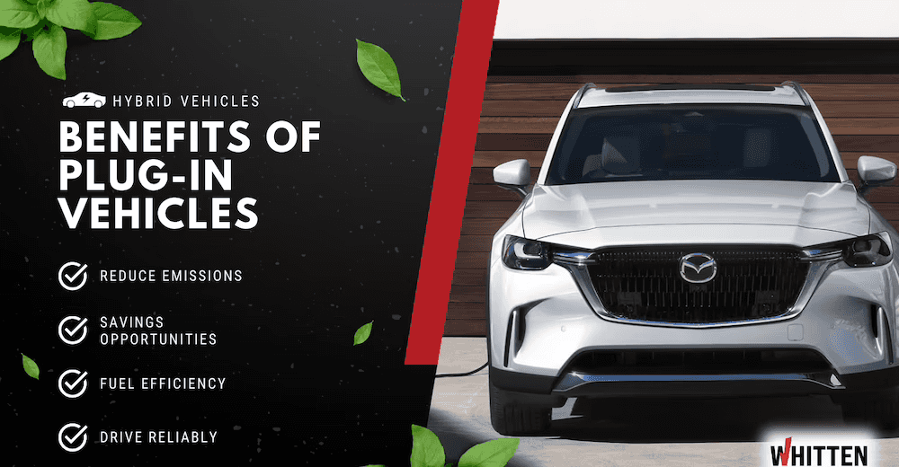 Why drive a plug-in hybrid. Benefits of a PHEV SUV.